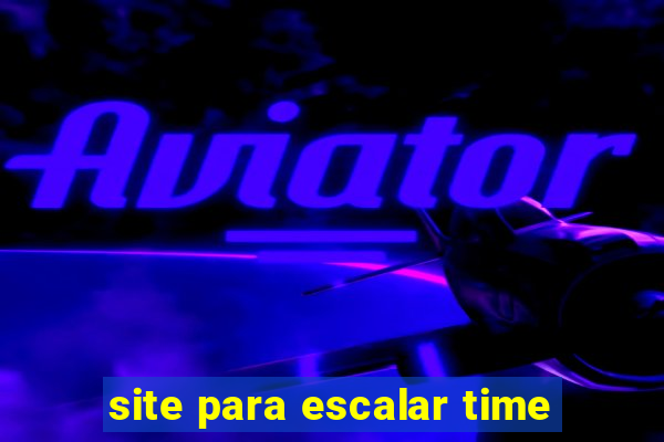 site para escalar time